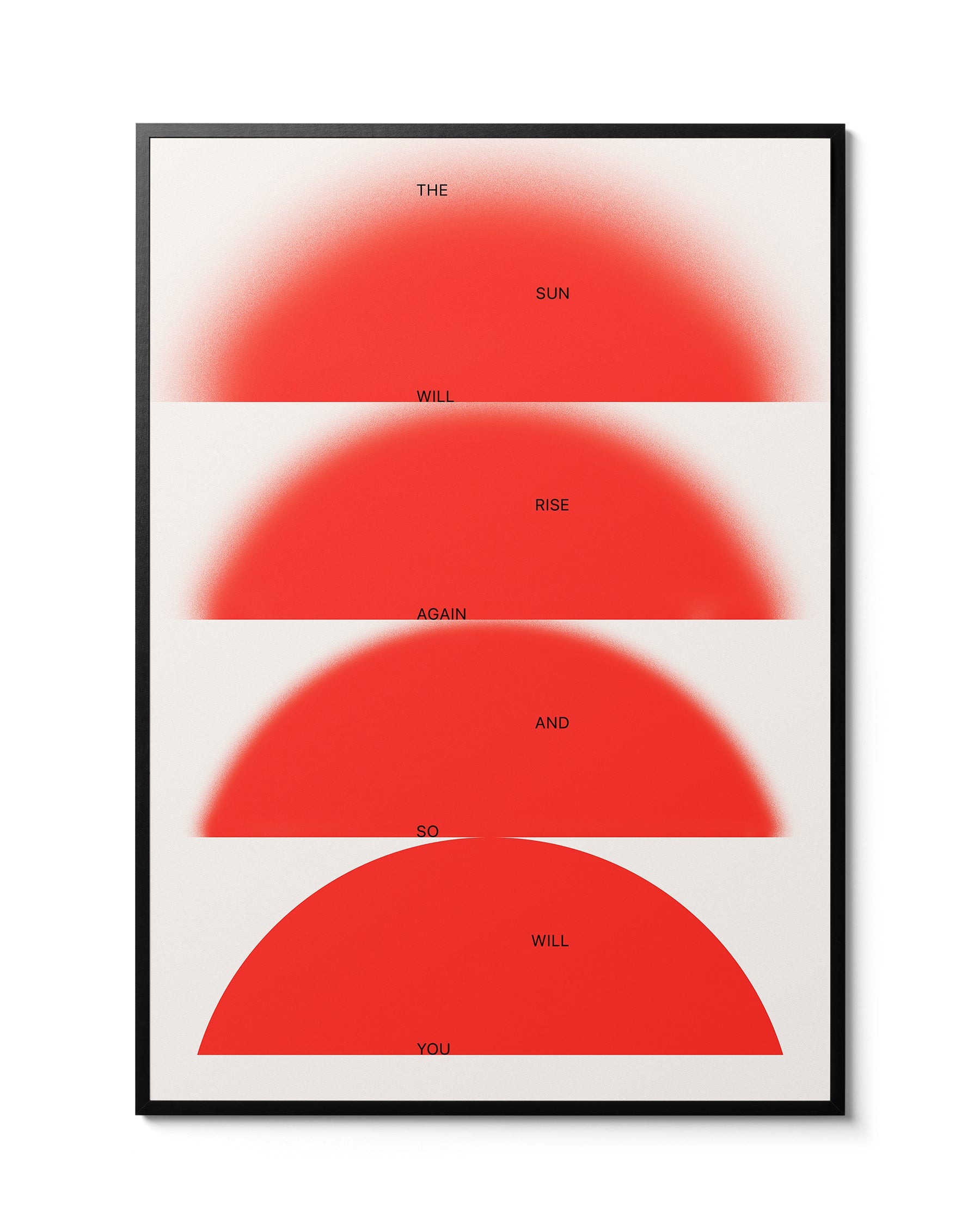 The Sun Will Rise Again